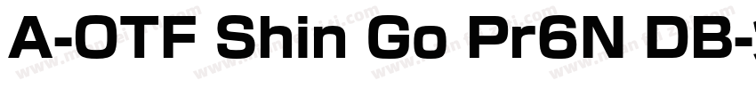 A-OTF Shin Go Pr6N DB字体转换